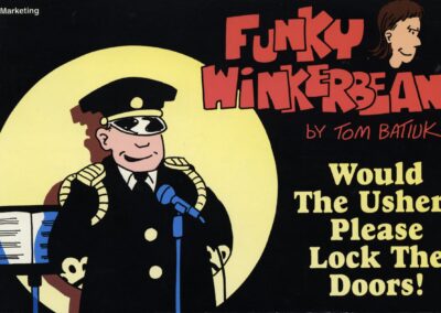 Funky Winkerbean: Would the Ushers Please Lock the Doors!