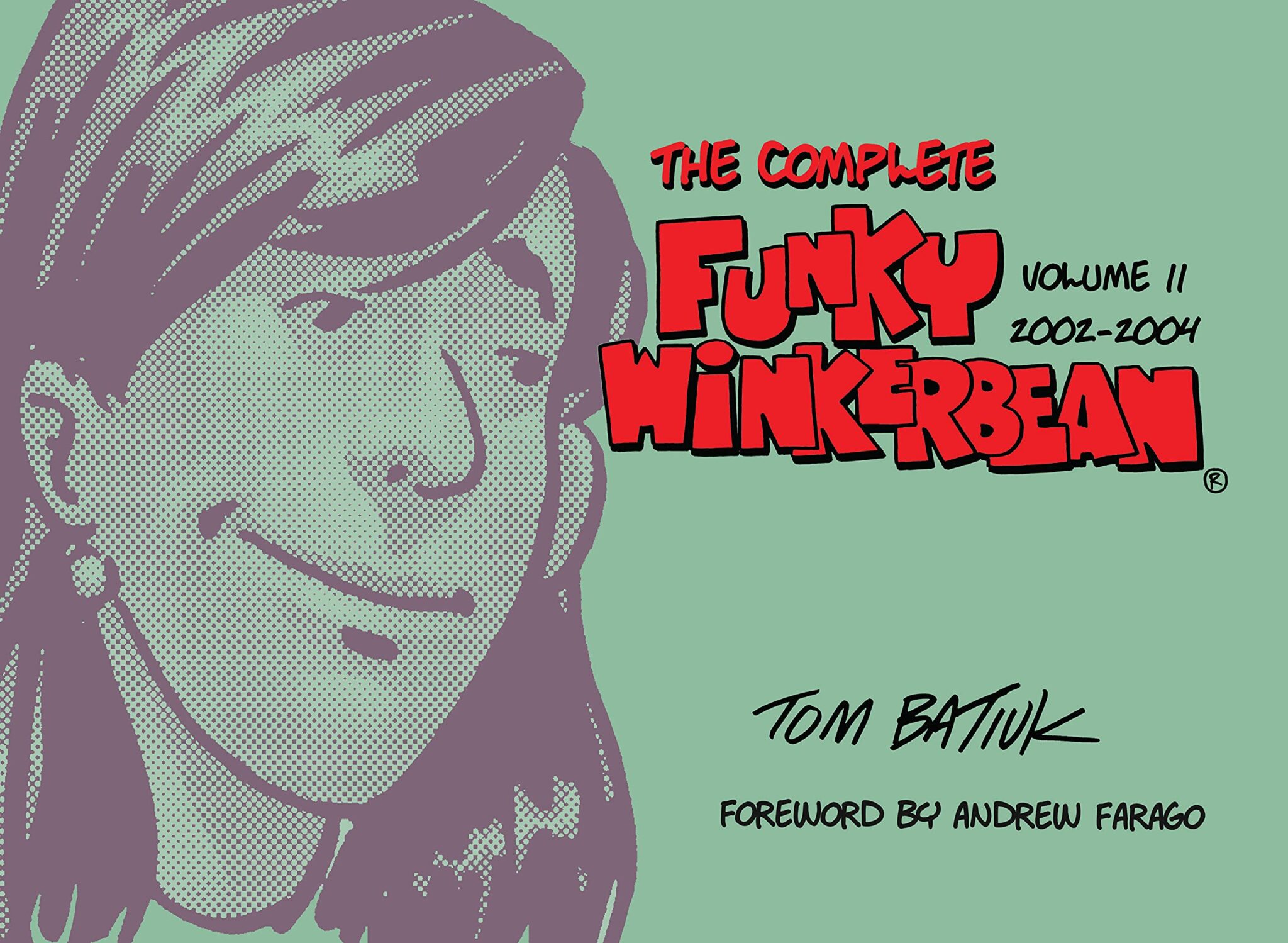 The Complete Funky Winkerbean, Volume 11 20022004 Tom Batiuk