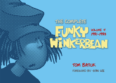 Complete Funky Winkerbean, Volume 4 – A Time Capsule to the 80s