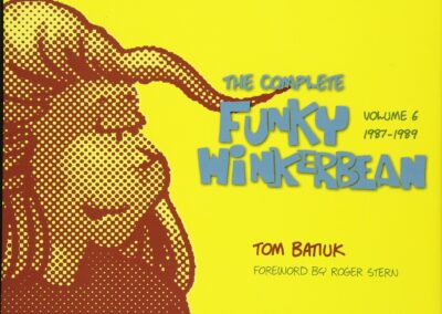 The Complete Funky Winkerbean, Volume 6: 1987-1989