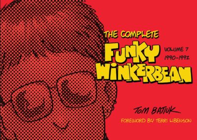 The Complete Funky Winkerbean, Volume 7: 1990–1992