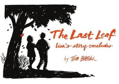 The Last Leaf: Lisa’s Story Concludes