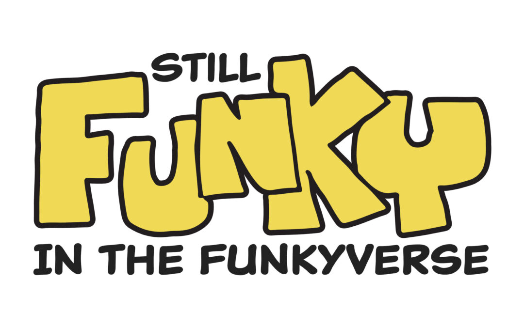 Still Funky in the Funkyverse | 2022 Comic-Con International San Diego Souvenir Book