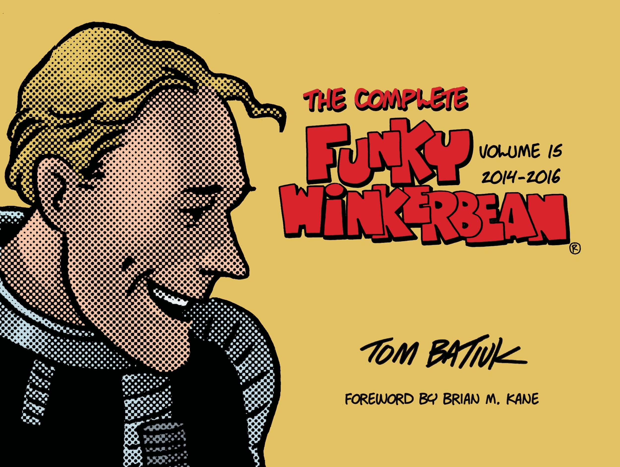 Complete-Funky-Winkerbean-Volume-15-cover-optimized | Tom Batiuk