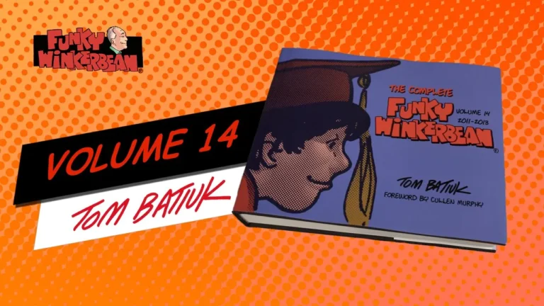 The Complete Funky Winkerbean | Volume 14: 2011-2013